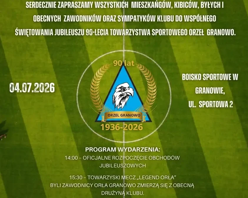 90-lecie Orła Granowo – zaproszenie na jubileuszowe obchody