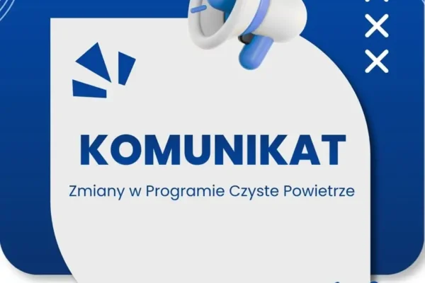 Program Czyste Powietrze od 20 lipca 2026 r. z nowymi, korzystniejszymi zasadami