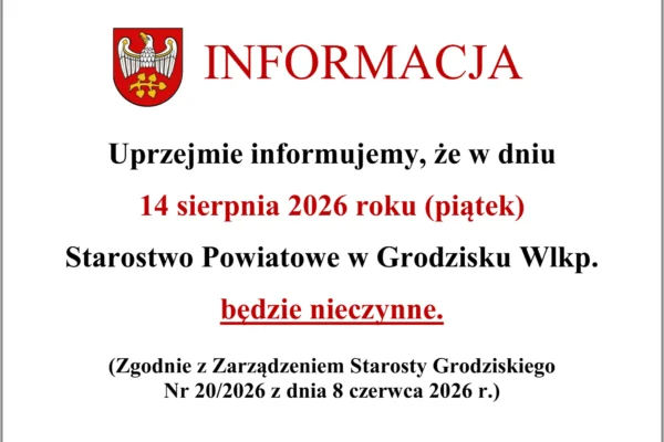 Starostwo Powiatowe w Grodzisku Wlkp. nieczynne 14 sierpnia