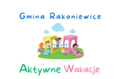 Półkolonie „Aktywne Wakacje 2026” w Rakoniewicach – podsumowanie