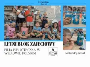 Wakacyjne warsztaty „Podwodny świat” w bibliotece w Wilkowie Polskim