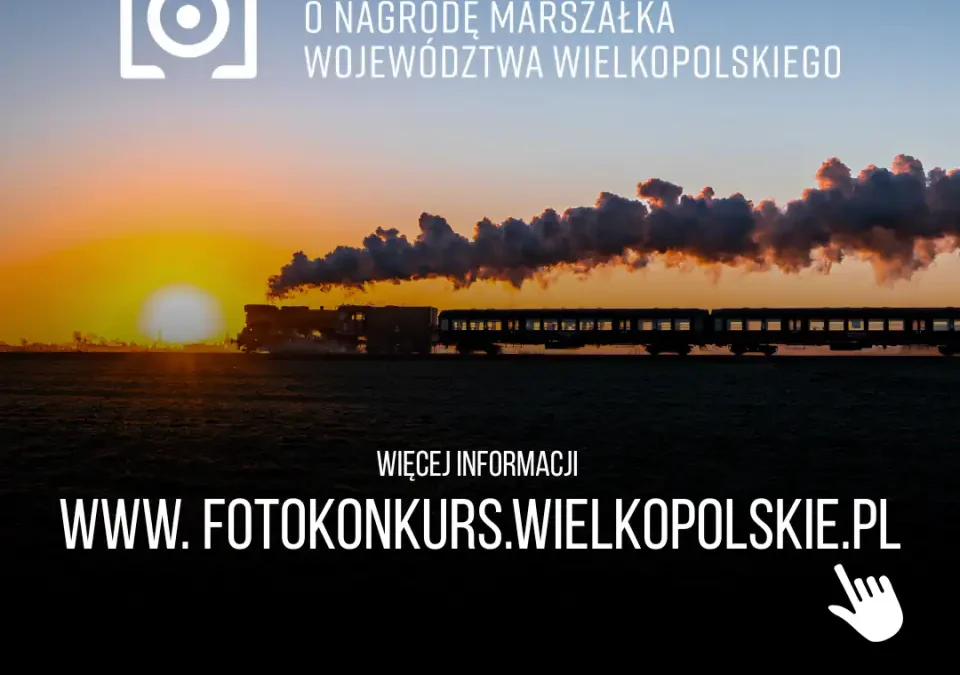 Ruszyła 8. edycja Konkursu Fotograficznego o Nagrodę Marszałka Województwa Wielkopolskiego