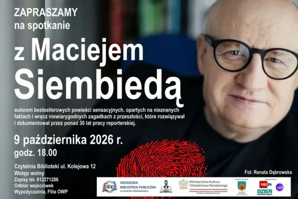 Maciej Siembieda – spotkanie z autorem bestsellerów w Grodzisku Wielkopolskim