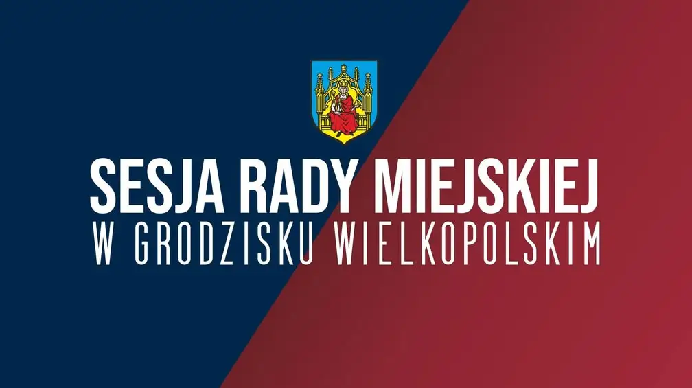 XXX Sesja Rady Miejskiej w Grodzisku Wielkopolskim – 21 września 2026