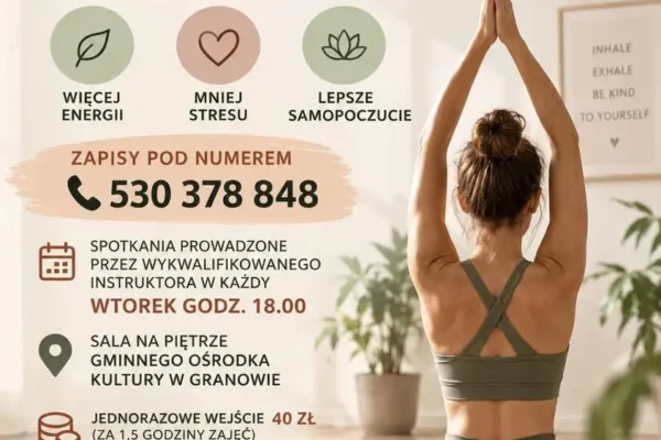Joga dla dorosłych w Gminnym Ośrodku Kultury w Granowie – zajęcia w każdy wtorek