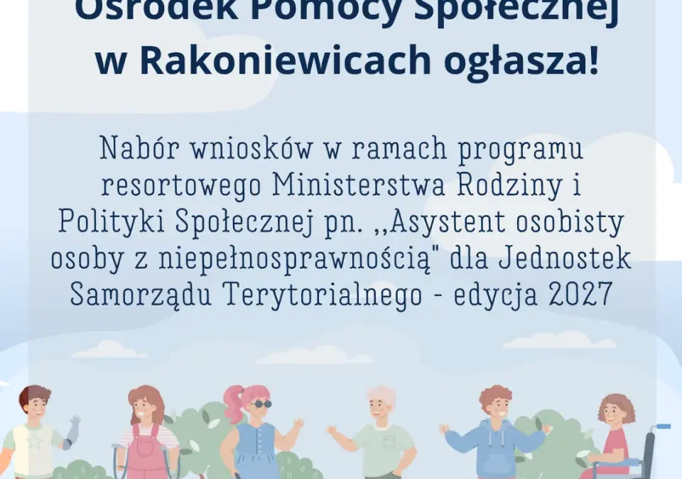Rakoniewice: ruszył nabór do programu „Asystent osobisty osoby z niepełnosprawnością” – edycja 2027