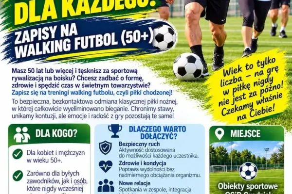 Walking futbol w Grodzisku Wielkopolskim – nowa oferta dla osób 50+