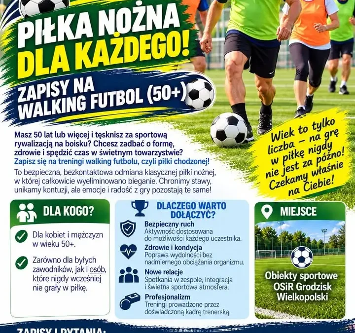 Walking futbol w Grodzisku Wielkopolskim – nowa oferta dla osób 50+