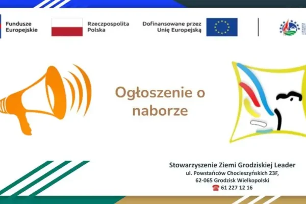 Stowarzyszenie Ziemi Grodziskiej Leader ogłasza trzy nabory wniosków. Do zdobycia nawet 936 tys. zł